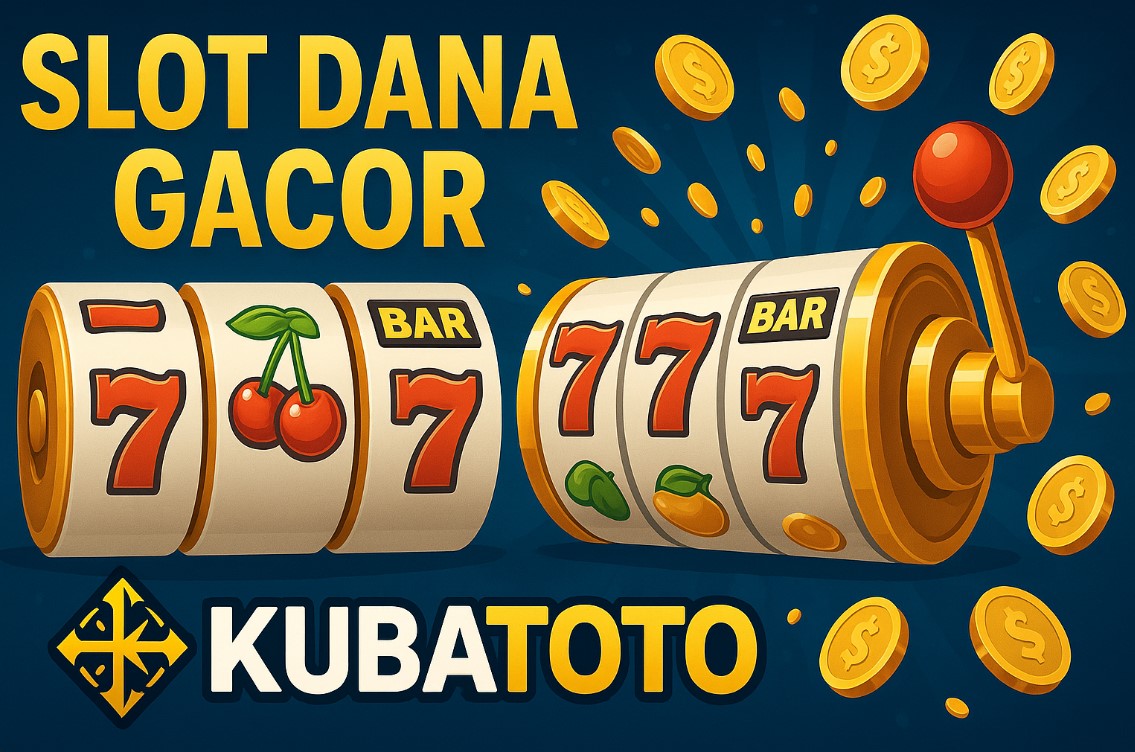 Situs Slot Dana Gacor